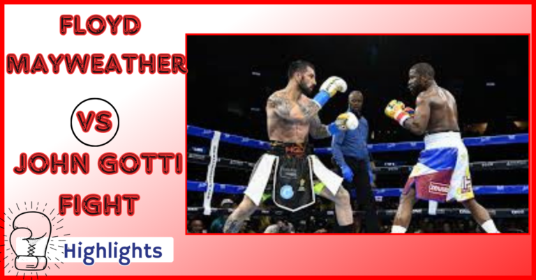 Floyd Mayweather vs John Gotti fight full detailed information